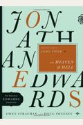 Jonathan Edwards on Heaven & Hell
