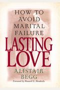 Lasting Love: How To Avoid Marital Failure
