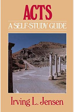Acts- Jensen Bible Self Study Guide Acts- Jensen Bible Self Study Guide