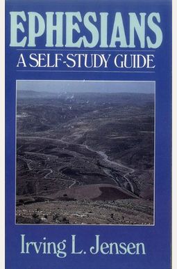 Ephesians- Jensen Bible Self Study Guide Ephesians- Jensen Bible Self Study Guide