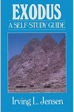 Exodus: A Self-Study Guide Exodus: A Self-Study Guide