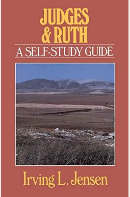 Judges Ruth- Jensen Bible Self Study Guide Judges Ruth- Jensen Bible Self Study Guide
