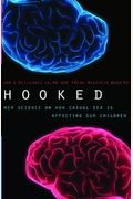 Hooked: New Science On How Casual Sex Is Affecting Our Children