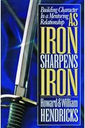 As Iron Sharpens Iron: Building Character In A Mentoring Relationship