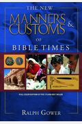 The New Manners And Customs Of Bible Times