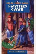 The Mystery Cave (Volume 7) (Sugar Creek Gang)
