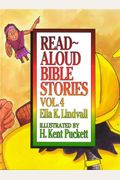 Read Aloud Bible Stories Volume 4