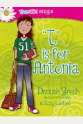 T Is For Antonia (Secret Keeper Girl Fiction)