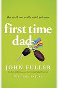 First-Time Dad: The Stuff You Really Need To Know