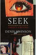 Seek: Reports From The Edges Of America And Beyond