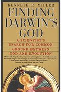 Finding Darwin's God: A Scientist's Search For Common Ground Between God And Evolution
