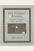 Compact Cosmos: A Journey Through Space And Time