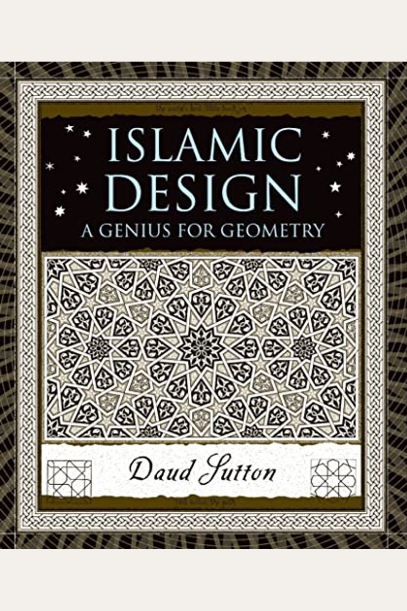 Islamic Design: A Genius For Geometry