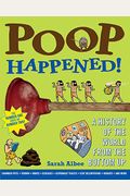 Poop Happened!: A History of the World from the Bottom Up