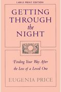 Getting Through The Night: Finding Your Way After The Loss Of A Loved One