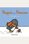 Penguin And Pinecone: A Friendship Story