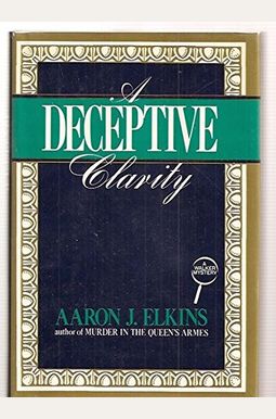 A Deceptive Clarity A Deceptive Clarity