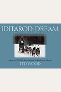 Iditarod Dream: Dusty And His Sled Dogs Compete In Alaska's Jr. Iditatrod: Dusty And His Sled Dogs Compete In Alaska's Jr. Iditarod