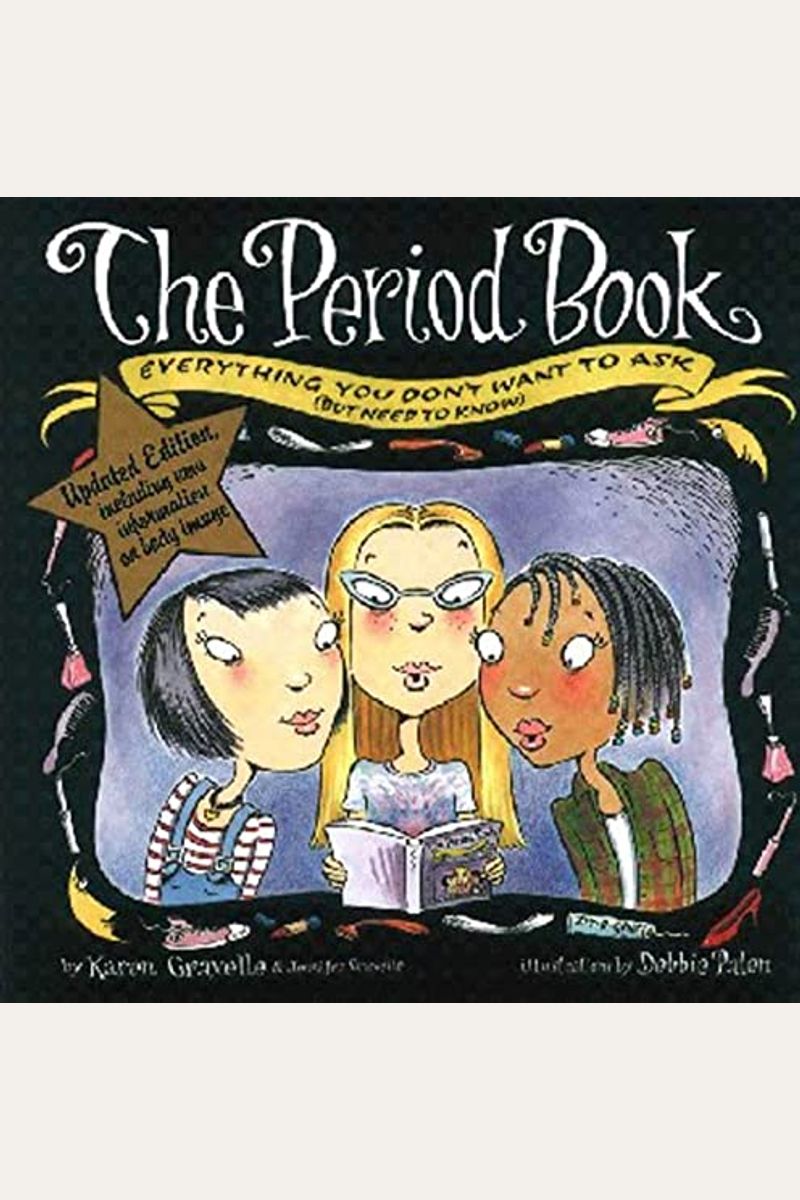 The Period Book: A Girl's Guide to Growing Up - Gravelle, Karen