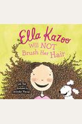 Ella Kazoo Will Not Brush Her Hair