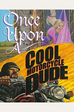 Once Upon A Cool Motorcycle Dude