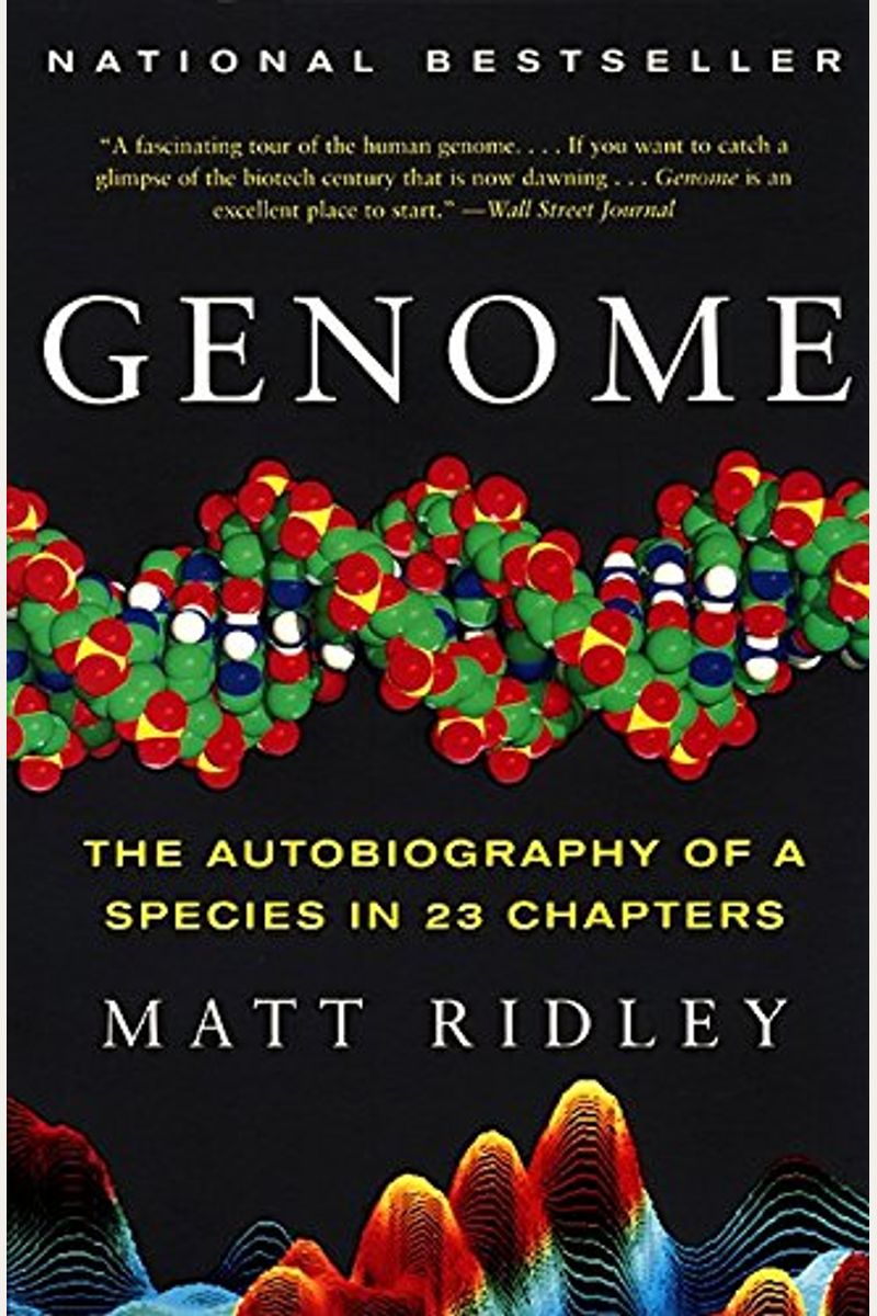 Genome: The Autobiography Of A Species In 23 Chapters