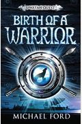 Birth Of A Warrior