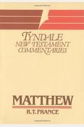 The Gospel According To Matthew (Tyndale New Testament Commentaries)