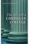 The Idea Of A Christian College,