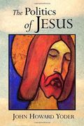 The Politics Of Jesus: Vicit Agnus Noster