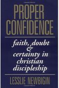 Proper Confidence: Faith, Doubt, And Certainty In Christian Discipleship