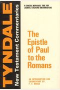The Epistle Of Paul To The Romans: An Introduction And Commentary