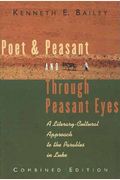 Poet & Peasant And Through Peasant Eyes: A Literary-Cultural Approach To The Parables In Luke