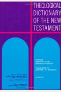 Theological Dictionary Of The New Testament, Vol Viii