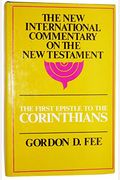 The First Epistle To The Corinthians (The New International Commentary On The New Testament)