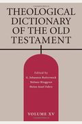 Theological Dictionary of the Old Testament, Vol 15