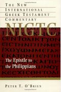 The Epistle To The Philippians: A Commentary On The Greek Text