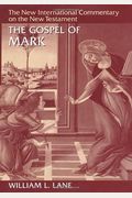 The Gospel According To Mark: The English Text With Introduction, Exposition, And Notes (The New International Commentary On The New Testament)