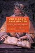 Wheelock's Latin Reader, 2e: Selections From Latin Literature (The Wheelock's Latin Series)