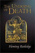 The Undoing Of Death: Sermons For Holy Week A