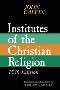 The Institutes Of The Christian Religion