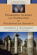 Pharisees, Scribes and Sadducees in Palestinian Society