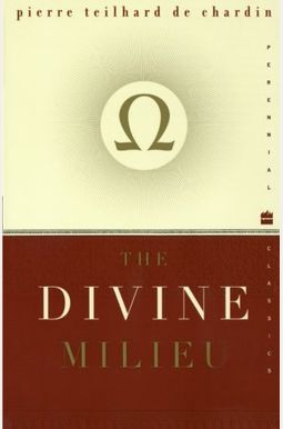 The Divine Milieu The Divine Milieu