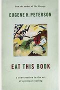Eat This Book: A Conversation In The Art Of Spiritual Reading