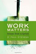 Work Matters: Lessons From Scripture