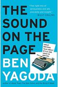 The Sound On The Page: Great Writers Talk About Style And Voice In Writing