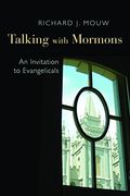 Talking with Mormons: An Invitation to Evangelicals