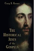 The Historical Jesus Of The Gospels