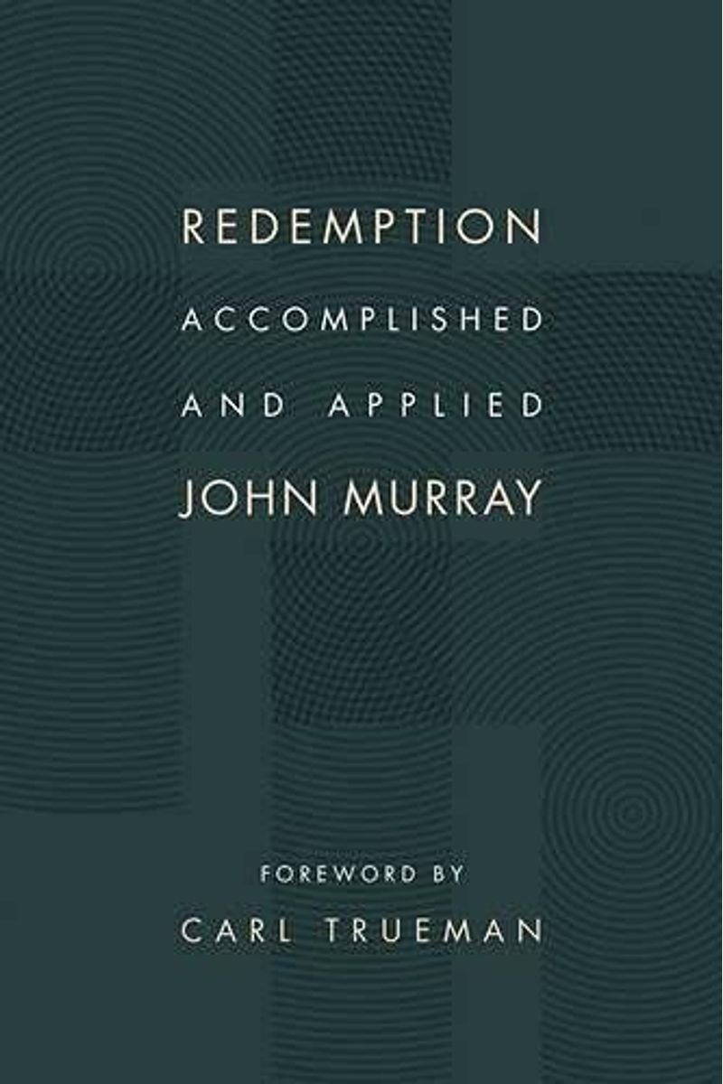 Redemption Accomplished And Applied