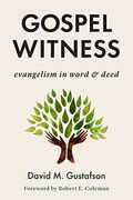 Gospel Witness: Evangelism In Word And Deed